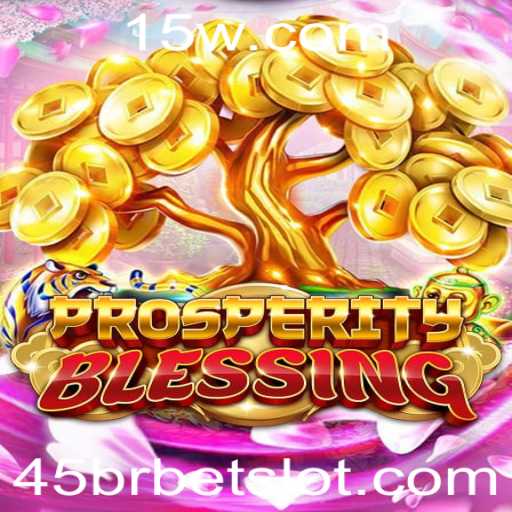 Descubra as Regras e Emoções do Jogo ProsperityBlessing