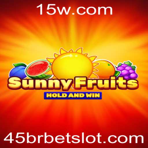 Descubra Tudo Sobre o Jogo SunnyFruits com 45brbet
